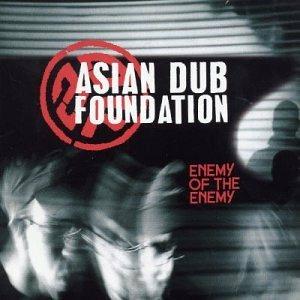 Enemy of the Enemy - CD Audio di Asian Dub Foundation