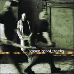 Tracks - CD Audio di Vasco Rossi