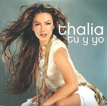 Tu Y Yo - CD Audio di Thalia