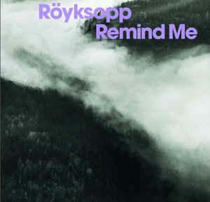 Remind Me - Vinile LP di Röyksopp