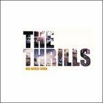 One Horse Town - CD Audio di Thrills