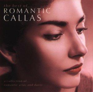 The Best of Romantic Callas - CD Audio di Maria Callas