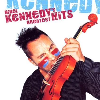 Greatest Hits - CD Audio di Nigel Kennedy