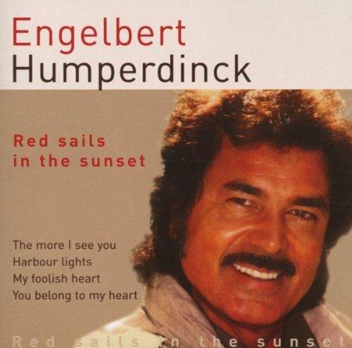 Red Sails in the Sunset - CD Audio di Engelbert
