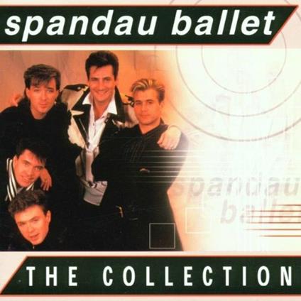 The Collection - CD Audio di Spandau Ballet