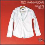 Canzoni belle - CD Audio di Teo Mammucari