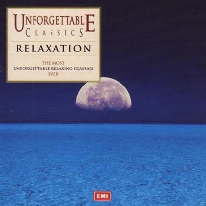 Unforgettable Classics - Relaxation - CD Audio