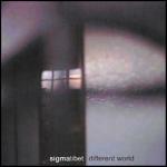 Different World - CD Audio di Sigmatibet