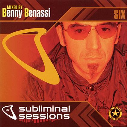 Subliminal Sessions Six - CD Audio di Benny Benassi