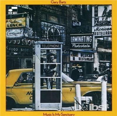 Music Is My Sanctuary - CD Audio di Gary Bartz