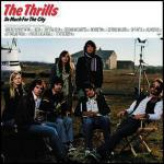 So Much for the City - CD Audio di Thrills