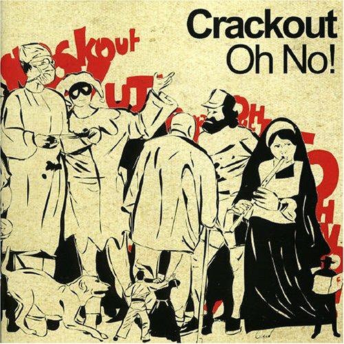 Oh No! - CD Audio di Crackout