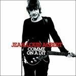 Comme on a Dit - CD Audio di Jean-Louis Aubert