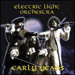 The Early Years - CD Audio di Electric Light Orchestra