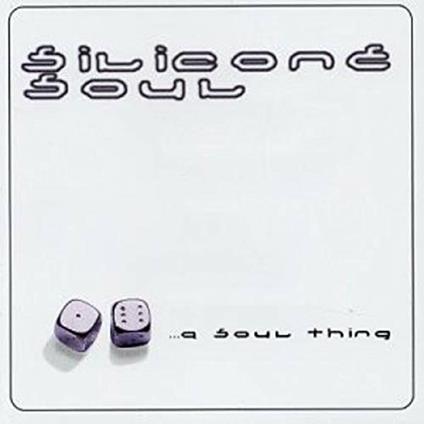 A Soul Thing - CD Audio di Silicone Soul