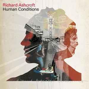 Human Conditions - CD Audio di Richard Ashcroft