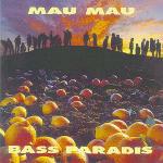 Bass Paradis - CD Audio di Mau Mau