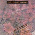 Mazzini canta Battisti