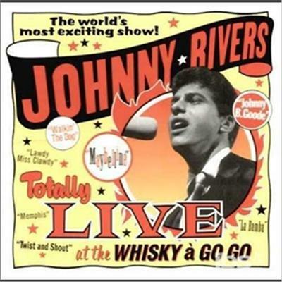 Totally Live at the Whisk - CD Audio di Johnny Rivers