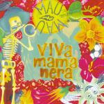 Viva Mamanera - CD Audio di Mau Mau