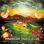 San Francisco - CD Audio di American Music Club