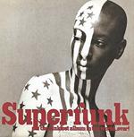 Superfunk: The Funkiest Album In The World Ever!