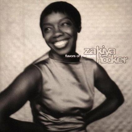 Flavors Of The Blues - CD Audio di Zakiya Hooker