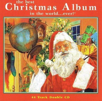 Best Christmas Album In The World ...Ever! - CD Audio