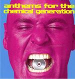 Anthems For The Chemical Generation - Anthems For The Chemical Generation