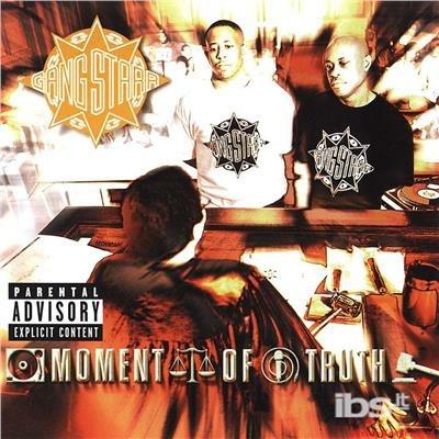 Moment Of Truth - CD Audio di Gang Starr