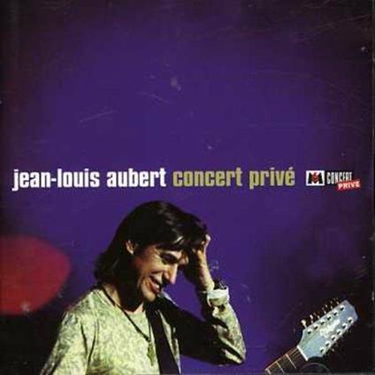 Concert Prive - CD Audio di Jean-Louis Aubert