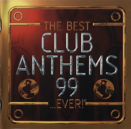 Best Club Anthems 99 - CD Audio