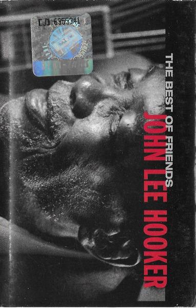 The Best Of Friends (Musicassetta) - CD Audio di John Lee Hooker