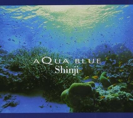 Aqua Blue - CD Audio di Shinji