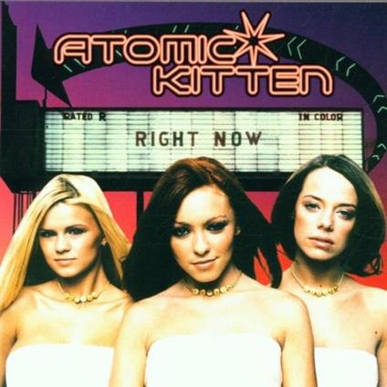 Right Now - CD Audio di Atomic Kitten