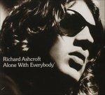 Alone with Everybody - CD Audio di Richard Ashcroft