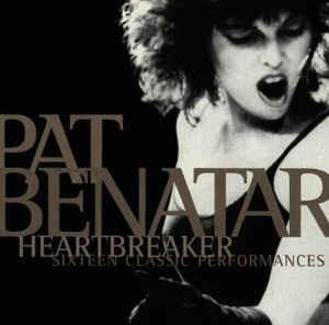 Heartbreaker - Sixteen Classic Performances - CD Audio di Pat Benatar