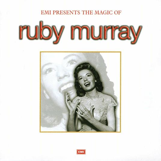 The Magic Of Ruby Murray - CD Audio di Ruby Murray