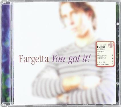 You Got It - CD Audio di Fargetta