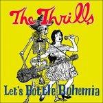 Let's Bottle Bohemia - CD Audio di Thrills