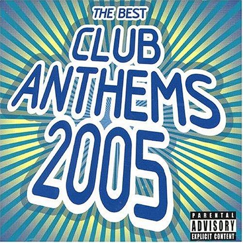 Best Club Anthems 2005 - CD Audio