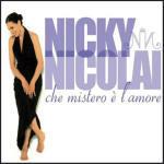 Che mistero è l'amore - CD Audio Singolo di Nicky Nicolai