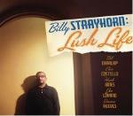 Billy Strayhorn. Lush Life (Colonna sonora)