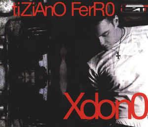 Xdono - CD Audio Singolo di Tiziano Ferro