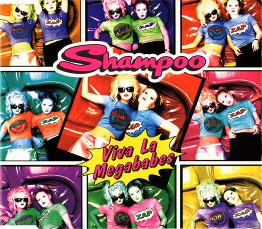 Viva La Megababes - CD Audio di Shampoo