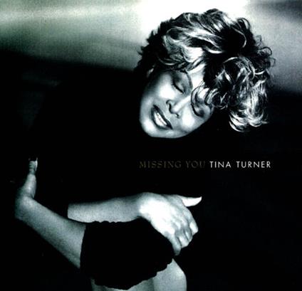 Missing You - CD Audio di Tina Turner