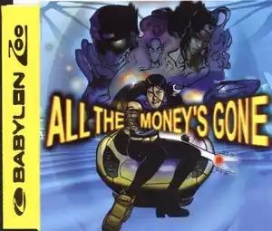 All The Money's Gone - CD Audio di Babylon Zoo