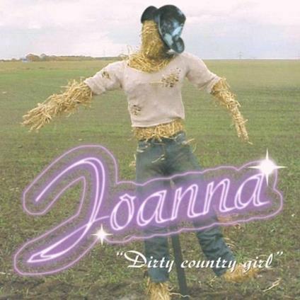 Dirty Country Girl - CD Audio di Joanna