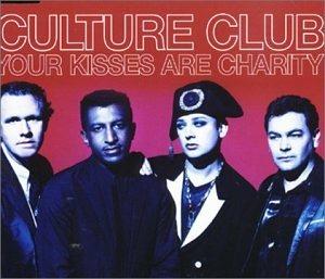 Your Kisses Are Charity - CD Audio Singolo di Culture Club