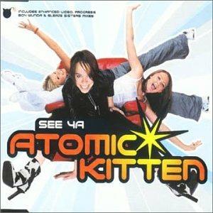 See Ya - CD Audio di Atomic Kitten